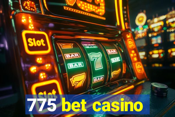 775 bet casino